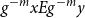 g Superscript negative m Baseline x upper E g Superscript negative m Baseline y