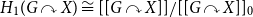 upper H 1 left parenthesis upper G clockwise top semicircle arrow upper X right parenthesis approximately equals left bracket left bracket upper G clockwise top semicircle arrow upper X right bracket right bracket divided by left bracket left bracket upper G clockwise top semicircle arrow upper X right bracket right bracket Subscript 0
