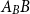 upper A Subscript upper B Baseline upper B