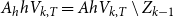 upper A Subscript h Baseline h upper V Subscript k comma upper T Baseline equals upper A h upper V Subscript k comma upper T Baseline minus upper Z Subscript k minus 1