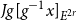upper J g left bracket g Superscript negative 1 Baseline x right bracket Subscript upper E Sub Superscript 2 r