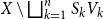 upper X minus square union Underscript k equals 1 Overscript n Endscripts upper S Subscript k Baseline upper V Subscript k