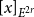 left bracket x right bracket Subscript upper E Sub Superscript 2 r