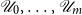 script upper U 0 comma ellipsis comma script upper U Subscript m Baseline