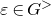 epsilon element of upper G Superscript greater than