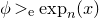 phi greater than Subscript normal e Baseline exp Subscript n Baseline left parenthesis x right parenthesis