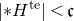 StartAbsoluteValue asterisk upper H Superscript t e Baseline EndAbsoluteValue less than German c