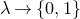 lamda right arrow StartSet 0 comma 1 EndSet
