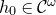h 0 element of script upper C Superscript omega