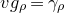 v g Subscript rho Baseline equals gamma Subscript rho