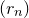left parenthesis r Subscript n Baseline right parenthesis