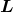 bold italic upper L