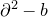partial differential squared negative b