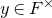 y element of upper F Superscript times