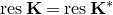 r e s bold upper K equals r e s bold upper K Superscript asterisk