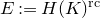 upper E colon equals upper H left parenthesis upper K right parenthesis Superscript r c
