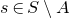 s element of upper S minus upper A