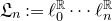German upper L Subscript n Baseline colon equals script l 0 Superscript double struck upper R Baseline midline horizontal ellipsis script l Subscript n Superscript double struck upper R