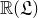 double struck upper R left parenthesis German upper L right parenthesis