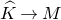 ModifyingAbove upper K With caret right arrow upper M