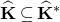 ModifyingAbove bold upper K With caret subset of or equal to ModifyingAbove bold upper K With caret Superscript asterisk