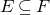upper E subset of or equal to upper F