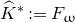 ModifyingAbove upper K With caret Superscript asterisk Baseline colon equals upper F Subscript omega