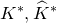 upper K Superscript asterisk Baseline comma ModifyingAbove upper K With caret Superscript asterisk