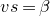v s equals beta