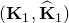 left parenthesis bold upper K 1 comma ModifyingAbove bold upper K With caret Subscript 1 Baseline right parenthesis