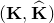left parenthesis bold upper K comma ModifyingAbove bold upper K With caret right parenthesis