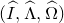 left parenthesis ModifyingAbove upper I With caret comma ModifyingAbove normal upper Lamda With caret comma ModifyingAbove normal upper Omega With caret right parenthesis