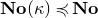 bold italic upper N bold italic o left parenthesis kappa right parenthesis precedes or equal to bold italic upper N bold italic o