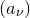 left parenthesis a Subscript nu Baseline right parenthesis