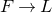 upper F right arrow upper L