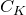 upper C Subscript upper K