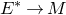 upper E Superscript asterisk Baseline right arrow upper M