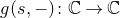 g left parenthesis s comma minus right parenthesis colon double struck upper C right arrow double struck upper C