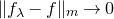 StartMetric f Subscript lamda Baseline minus f EndMetric Subscript m Baseline right arrow 0