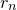 r Subscript n