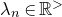 lamda Subscript n Baseline element of double struck upper R Superscript greater than