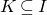upper K subset of or equal to upper I