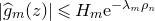 StartAbsoluteValue ModifyingAbove g With caret Subscript m Baseline left parenthesis z right parenthesis EndAbsoluteValue less than or slanted equals upper H Subscript m Baseline normal e Superscript minus lamda Super Subscript m Superscript rho Super Subscript n