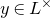y element of upper L Superscript times