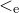 less than Subscript normal e Baseline
