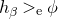 h Subscript beta Baseline greater than Subscript normal e Baseline phi