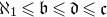 normal first transfinite cardinal 1 less than or slanted equals German b less than or slanted equals German d less than or slanted equals German c