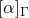 left bracket alpha right bracket Subscript normal upper Gamma