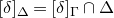 left bracket delta right bracket Subscript normal upper Delta Baseline equals left bracket delta right bracket Subscript normal upper Gamma Baseline intersection normal upper Delta