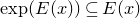 exp left parenthesis upper E left parenthesis x right parenthesis right parenthesis subset of or equal to upper E left parenthesis x right parenthesis